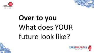 Over to youWhat does YOUR future look like?  