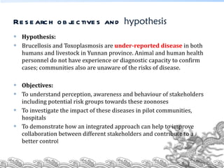 Ecosystem approaches to the better management of Brucellosis and Toxoplasma in Yunnan Province, China