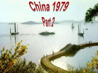 China 1979 Part 2  