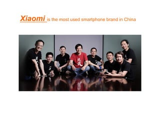 Xiaomi is the most used smartphone brand in China 
 