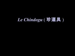 Stand Le Chindogu  ( 珍道具 ) 