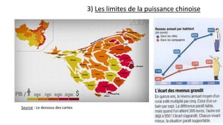 3) Les limites de la puissance chinoise
Source : Le dessous des cartes
 