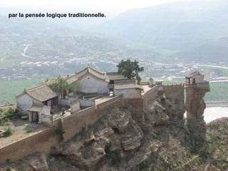 par la pensée logique traditionnelle.   