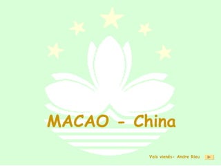 MACAO - China Vals vienés- Andre Rieu 