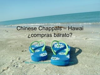 Chinese Chappals – Hawai ()