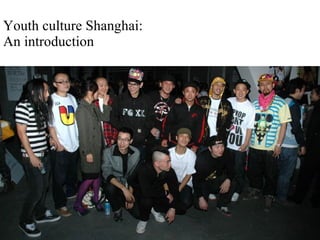 Youth culture Shanghai: An introduction 
