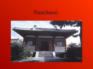 Nanchansi.
 