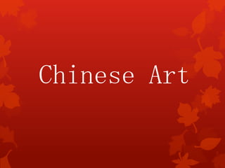 Chinese Art
 