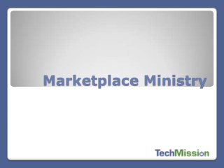 Marketplace Ministry
 