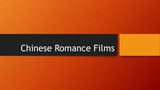 Chinese Romance Films
 