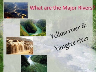 What are the Major Rivers?
 