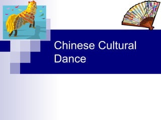 Chinese Cultural Dance 