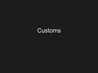 Customs 