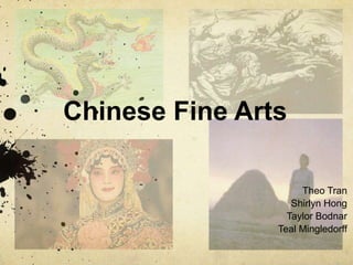 Chinese Fine Arts Theo Tran Shirlyn Hong Taylor Bodnar Teal Mingledorff 