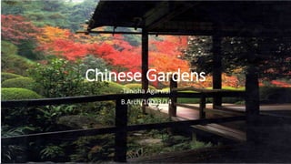 Chinese Gardens
-Tanisha Agarwal
B.Arch/10003/14
 