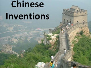 Chinese
Inventions
 