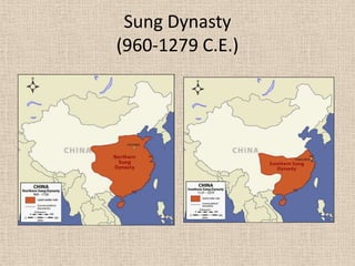 Sung Dynasty
(960-1279 C.E.)
 