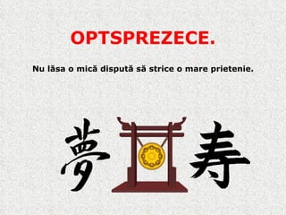 OPTSPREZECE. Nu lăsa o mică dispută să strice o mare prietenie. 