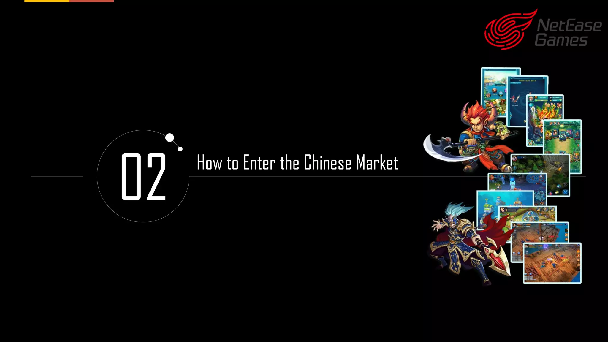 02
How to Enter the Chinese Market
 