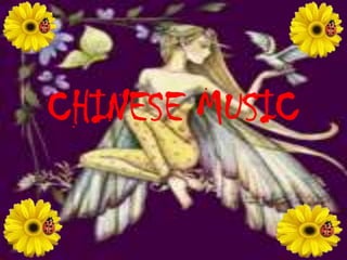 CHINESE MUSIC
 