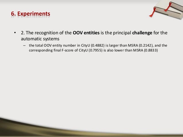 What Are Characteristics Or Properties Of An Entity Called? LP&IIS2013 PPT. Chinese Named Entity Recognition with Conditional Ran…