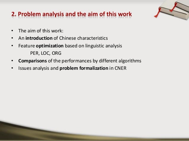 What Are Characteristics Or Properties Of An Entity Called? LP&IIS2013 PPT. Chinese Named Entity Recognition with Conditional Ran…