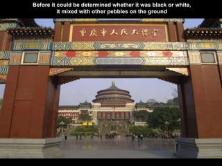 Before it could be determined whether it was black or white, it mixed with other pebbles on the ground 