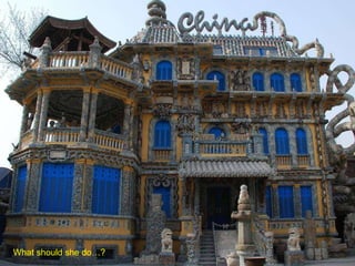 What should she do…? 