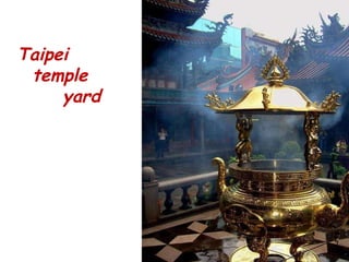 Taipei temple yard 