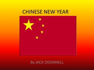 CHINESE NEW YEAR


        BY




  By JACK ODONNELL
 