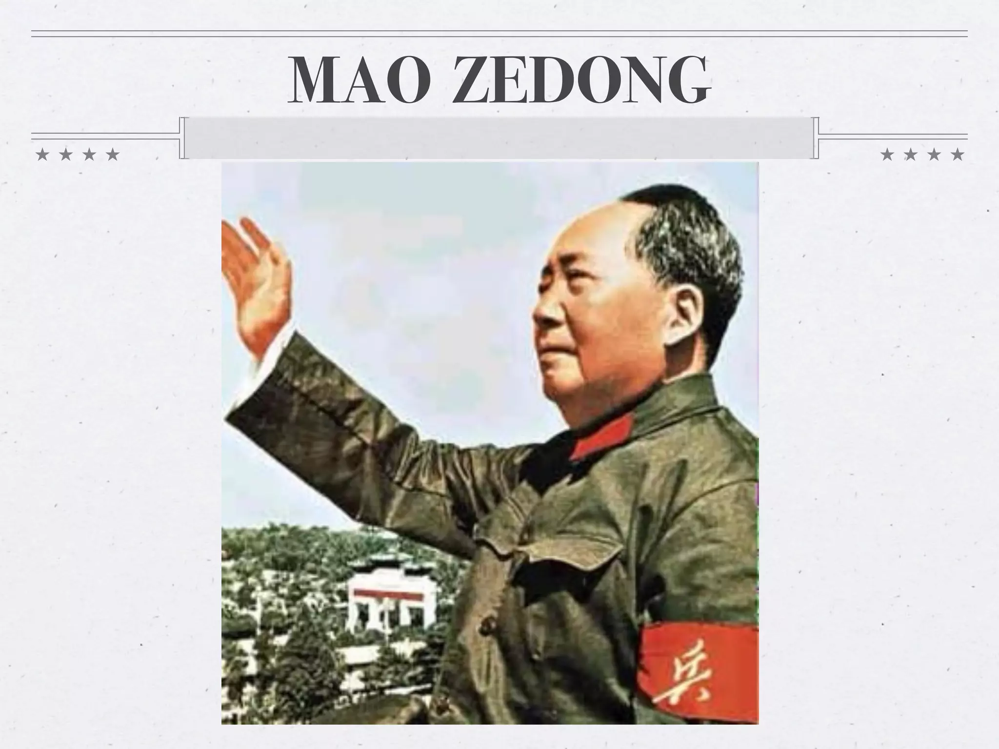 MAO ZEDONG
 