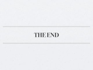 THE END
 