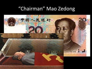 “Chairman” Mao Zedong
 