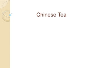               Chinese Tea 