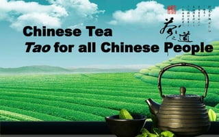 Chinese Tea Tao for all Chinese People 