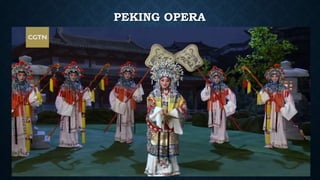 PEKING OPERA
 