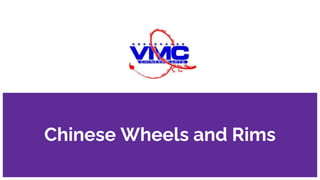Chinese Wheels and Rims
 