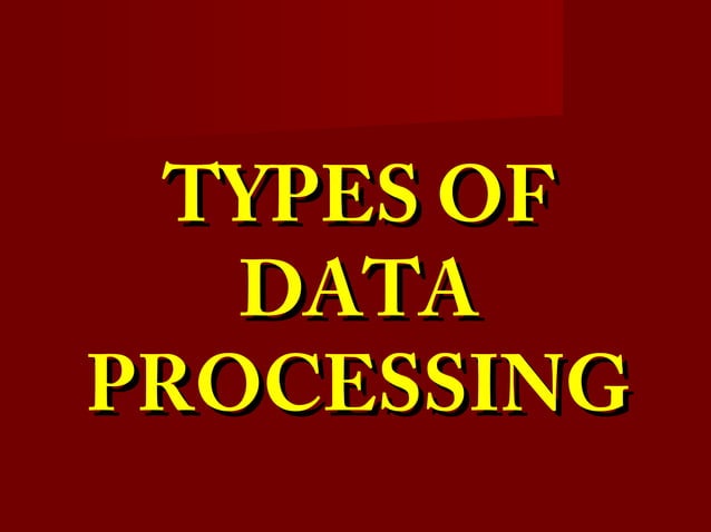 Types of Data Processing | PPT