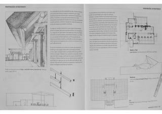 PROPOR~OES ESTRUTURAIS 
f'v.J' 5'. clh wu·ra urea de Naigu. o santuario inttrno, Santuario lse, Preieitura 
o~ 1.' e. Japil~. 690 a.C. 
,~ 
L_ 
Na cor.&tru~o ti~ uma o!lr.a arqu,tttOnJCa s~o ut< IZatl~ tit!"n~ 
e5Uutwra s para t<ran&por e&pa~ e transm t<r suas carqa; 
wavt5 de suporte& vertica's para o s·suma lie fur4atJo ~ .~ 
eli flciO. 0 tamanho e a proporqao lie5'5es eitmentos es~o 
a r.etamente re aoonaa~ as fun¢es t!>trJ~ra 5 que tleoerrw··­e 
poliem, portanto. constltu r ,nli,caliores visuai& do ta'Ta•rl) e~ 
e&cala dos espa~ ~ue 8Judam a de.m,tar. 
As> qas. por exemplo. transm1tem !>uas car~s honzom;a'rrer:t 
atrave& do e5pa~ para seus !>uportes ltrtici&. Sea u.~31J.ra 
ou a carqa de uma .;~ i~sem du~'cadas seu& esfo~ &! "t-l' 
dobrariam clh me&ma rr;ane ra, po%!Vt mente faztndo-a n; r. Pd-. 
sea sua e5pessura f~se ouplicada, sua 1orp o.uajrupu~.a. 
E&pessura, por-.anto, constiWi a dimensi!o crucia de uma • ~" e a 
r<clo espe%ura·eMergadura pede const.tuir um flti'cuor ~ &~ 
sua fur.vao e&uuturar. 
De ma-e·ra seme ha-.te, a& colunas se >orr.am ma'& esptss3o .l 
med'da que suas carga• e atura ni!o &uster.tada au'l'.tl!'..a-t; 
Jur!<l&, v''iJ85 e co;unas formam a arma~ao e5truturli ~ue &i 't 
mooulos de e5pa~. At<rave& de seu taman no e propor~. co!>.•JH 
v'gas articulam o e&pa~. confer.ndo- ne e&cala e urra e;(ll.~u"ii 
h'erarqu ca. Podemos o!l!;ervar isso r.a mane ra como as v~:,H5.iJ 
suoortadas por Vl~&. que. por sua ~ez. sao suporr.-.tla~ pon ~;s 
rr~s. Caoa elerr:ento au menta em e~pessura a' l'ed0.a ' •.. e ~.13 
carga e erwer~dura aumentam em tamanr.o. 
I 
I 
As propory0e5 de ou~ e!e!Te~>os ew·uo;u•a >. corro 
partdes de suste~ta~o. ~so e a;.es de cabe,.'!'-a. 
ai10bad85 e Ci!pu'as. !<lmbm r.os torr.ecem -J CICS ~~J<i:; 
de ~J3 fu~~o em vm sstema tf>tn.~Jra ,a%m CO!T'.O/Ja 
oaturw de &e~& mat.e"a &. Jma :7ared~ de;; .oera'3, &er.&o 
n:. tG rtsi5te~te a corrprt%30 p<;rem relatMl'tt<t.e pc'Jf,O 
res :;;.ertte afl ex8o. sera m;!'& tf>Ot%8 d.o q,e ~!!'.a pa'eOe 
tJe ~Cre'..C arrraoo SU?r.1etida 85 mt&l?'3f> carea!l. v"-3 
colwrca de~ sera ma 5 fino 00 9,.e .m posioe ae rr~e.ra 
0,e suporta a n-.e&:r.a car~a. vm3 a;e oe co'aetAJ arrr3'J 
~m ~ll8tlro po!~adas de esot%Vra ra trar&por 1?'3 5 
espayo do q.e Lm aeo,ue de madera !Je o.ua';IO po~ada5. 
Como a esta!li >dade de t;!l'a estn.u.ra oepel'lde .,..~cO!i aa 
oe!Y-1 e o8 r~idez de seu ma".eoia e-ra~ lie 5'J3 g~!"..n3. 
~mo nocaoodeuma rr.mora~a es:r,"-ra oue,;~~-'<i 
espaci.a. seu& e!emer:os &e toma•ilo caaa .n ""'s f.nos 
ari o,ut ~m a sua cap~cidadt de confw J um tSP3,C 
e&caa e d'mer.s~o. 
; 
PROPOR~OES ESTRUTURAIS 
Madeira e Jiiolo 
CclsaSu..artz.- o< ~ ~· ·~ :-... - 
Membrana 
~ ::a Art!' a de "l.r.Jyic « ~ .na 
""e'· 
Aco 
Cm-1lU 
,wore•• f rsctu zs 
 