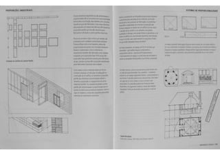 PROPOR~CHS INDUSTRIAlS 
l::b::i:=~!c:-±:.c...=-:..:tt=...-•!:..:=iL...:==:U:*=="""""""+=::L:lt::::;..==ti:.'-L-==--;. :o 
~ODD DO 
DDDDD 
DD·oo~oo' - . - ~ . L_ _j '- ~ 0 D .. 
Uniclades de Caoo1hos de Janelas 1Jdrao 
Mu W5 e!emenW5 arqu.tetenicoo s~o d rner.~~~e 
propomonados n~ 56 de acorao com !>Jl!s propnt<lU~ 
estnr.ura ·s e sua fu~o. mas tami76m como~ 
atra~i5 ao qua s~o fal1ricados. Como esses eitme«~ 
sao pnodvWa5 em massa nas faimcas. tam r.ama,,~, 
propory&s padr~ ~ue lhes sao mposW5 pelos 
fa!nicantes ·r~.fvitluats ou ~ padroes ndusws. 
BIOGOS de concreto e t~jolo comum, por exerrpio. s3' 
produzitlos como ur.1d8des construt.vas modulllres. 
Em bon~ dtfiram entre si em r.amanho. amtlo5 sao 
proponc10rtad05 ae acoroo com uma ilase se:r.e r12'~ 
Madeira compensaoa e ouuos mauna·s de 
r~estimento tamuem s~ fa!nicados como or.tdades 
m{)ll~lares com propor~s f.xas. Perfisde ~ tt:n 
proper~ fixas ger.~'mente aceitas peios fa!11ica..-~ 
de ar;o. Jlllnetas e portas tem proper~ estal't:Xibs 
pe:os fa1ricante5 ind' li0uai5 oas ur.idades. 
Como esses e outros materiais o~em por ~m ser 
reur.ttlos e a!canyar um alto qrau de ~.;a~ r.a 
consuuyao tle um edilicio, as :amanhos e propar¢es 
padrilo dos eiemenW5 'ndustlia i130o5 •'etam o 
tamanho, a proporyao eo espa~mer.to de ouuos 
materiis taml7em. As unidatles de .~ar.eias e por'..S> 
padrao sao ,frr.u.s<ona08s e proportiora~a> para se 
aJustar ils a1ertur.~s de alvenaria mo&urares. Ca 111'05 e 
vigas de matlt:ra ou meta' sao espa~h p?.'ll aw.ar 
materias de r~estimento modu ares. 
,1~,.4 (;O<'oidmndo as m ta~ prOf'O"~tOr.a.s moostas 
a ~ma fOill'.a pel.a natureza de stu materia, SIJa fu-~, 
e5wtura ou stu processo at fa~ilo. os projeti~ta~ 
3 r,Oa It"' a capacidad~ at controlar II propor~ 085 
ionr.a~ e topar;<>S r.o -~nor de um ell ":oc e ao seu re&or. 
,&.tl~silodeoecoderi' a vr. am!l'.c~~ uma f!o"ta 
o~drad.l ou o!1longa, uma esca~ '<t:11.:1 ou ~ror.!losa. OJ dt 
dota' um ed ilcio tle uma fach;ida rrpor.er:te, ma ~ e;e..ada 
dooueo~ormal,cal>e ~ t:ma~.err-..eao a·a,uwll.l. Porem, 
em ~Je e~tao uaseao.:~s essas o~·50ts? I 
5t fosse necessaoo um espaqo de 100m de area. q..e 
0 rr,er,saes- O;Jt raz&s la~ura·comp' mer.to e 
CO!!'prrrer.ro-a wra-d~uia ~-? Evitler..eme,...e, 
o fur001all'.u.to oo espar;o e a naw'tZB da~ a~~adts a 
serem a::orr.odatlas nftw.cia•ao a s~a forll'a e prwor~. 
Um law. ~nco, corr.o a sua es~ra. poat .. :.a, .rra 
oo ma·s de suas d mensOes. Seu co~~-o-o a:r:wz 
txtemoou ~m espaqo adjauntt Lntemo- r:M~ press'or.z' 3 
sua lonna. A decisao pot~G~.a ser a de se toMa' CO'~'~ ~ase 
umluqa• de um ouuo ttmpo e loGa, e s 'l'Jca' was 
~ Ou a duisilo poderia ser tof".ar w. base. 
fl"<!!'rrentt, urr ju gall'.ento estttico. vistJ3, tlu ~.a~ 
·oese;a.e;s" erue asd .,.,~s3es da~ pa"'..es! o t:cJJ ao 
e.:i:icio. 
Capeta Woodland, 
Ew-e..,""'). ~u J, '91!Hm. E" G-.n-a· ~ -.1 
SISTEMAS DE PROPORCIONALIDADE 
~o.~ o ~· 
PROPOIClO I !SClll !13 
 