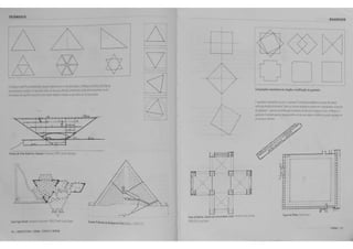 TRIANGULO 
--- 
Grar.de Mrnlde de Qu~ em Giza E to, c 2500 s.C 
40 I UOUIHIUU fORIU EHA(O E OlOEM 
_ ... _j 
j:-~ 
-~c=J 
• J ll 
QUA DR ADO 
WM 
oou 
ComposlfOes resultantes da rota~o e modilicapo do quadrado. 
0 oJMr'llda~~..ll o MO eo '3v'"lO'J L"'<< · ~-r:~~;.~;a e --.-.ta ·Jo~"Jlc 
'!;,•,mH·~3o~;l1'r..v:t ·cac;;~ -~~..1-~.k;~~co.-!~ ru~ 
do~ ..W. ajo-<i'"·~llil•.on-.J~<Ja:·~ .., Je :...'3 .!a·~ ~Cc·.Jo:• 'r.• 
;.JJdrMOee$::6.~ ,.yJorefe~;S3 5en .-~ ;M lsdos 'd·3~!:0 ~..a·.:los 
u~ ~t5ei.~'f!'"':~ 
fOtllA ~I 
 
