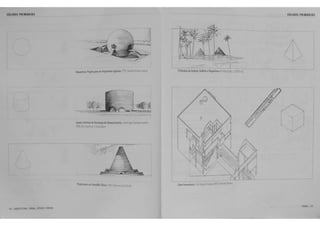 SOLIDOS PRIMARIOS 
44 I UOUIHTUIA: fOlhiA. ESPA~O E OROEhl 
Maupertiu5, Projeto para um Alojamento Agricola. ·15. Clauoe·Nwas ct<lC'.• 
Captla.ln5tiwt.o de Tunologla de Mmachusett5, CamPridqe. Massa;ncse~s. 
9'i5 Eerr 5 3"tr e ~~=~ 
SOLIDOS PRIMARIOS 
__ ;,.,- -- 
Piramldes de Queops. Quefren e Miquerinos err G1Z3. ~ ~'· c 2500 a C. 
Casa Hanselmann, c ; .'.ayr,c. ~ ·na '967, M l? 
FOtiU H 
 