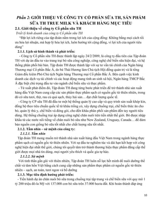 10
Phần 2: GIỚI THIỆU VỀ CÔNG TY CỔ PHẦN SỮA TH, SẢN PHẨM
SỮA TH TRUE MILK VÀ KHÁCH HÀNG MỤC TIÊU
2.1. Giới thiệu về công ...