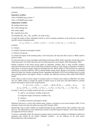 www.ccsenet.org/ijef International Journal of Economics and Finance Vol. 8, No. 7; 2016
134
In Which:
Dependent variables:...