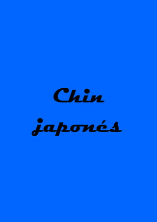 Chin
japonés

 
