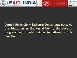 Cornell University and Sathguru Engagement in Agriculture Development In South Asia - 1994 - 2011