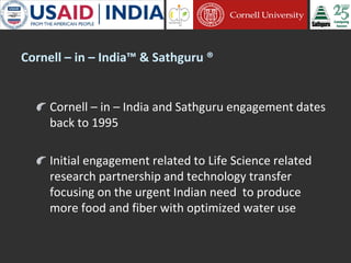 Cornell University and Sathguru Engagement in Agriculture Development In South Asia - 1994 - 2011