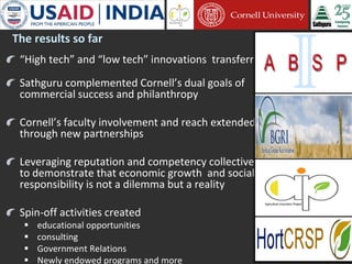 Cornell University and Sathguru Engagement in Agriculture Development In South Asia - 1994 - 2011