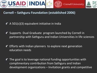 Cornell University and Sathguru Engagement in Agriculture Development In South Asia - 1994 - 2011
