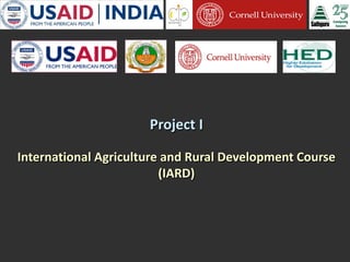 Cornell University and Sathguru Engagement in Agriculture Development In South Asia - 1994 - 2011